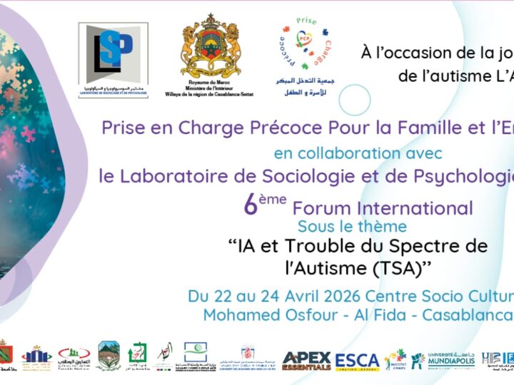 الملتقى الدولي السادس حول التوحد: “التوحد والذكاء الاصطناعي آفاق جديدة للإدماج والدعم”